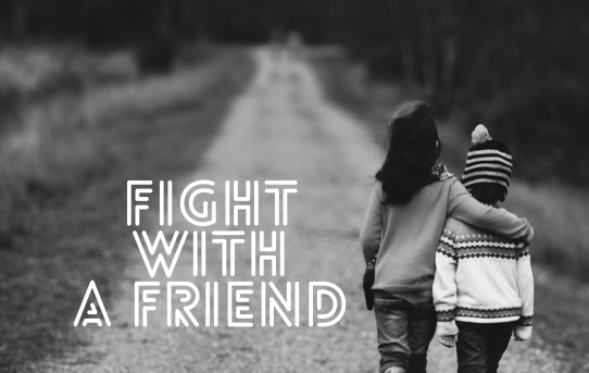 Fight with a Friend