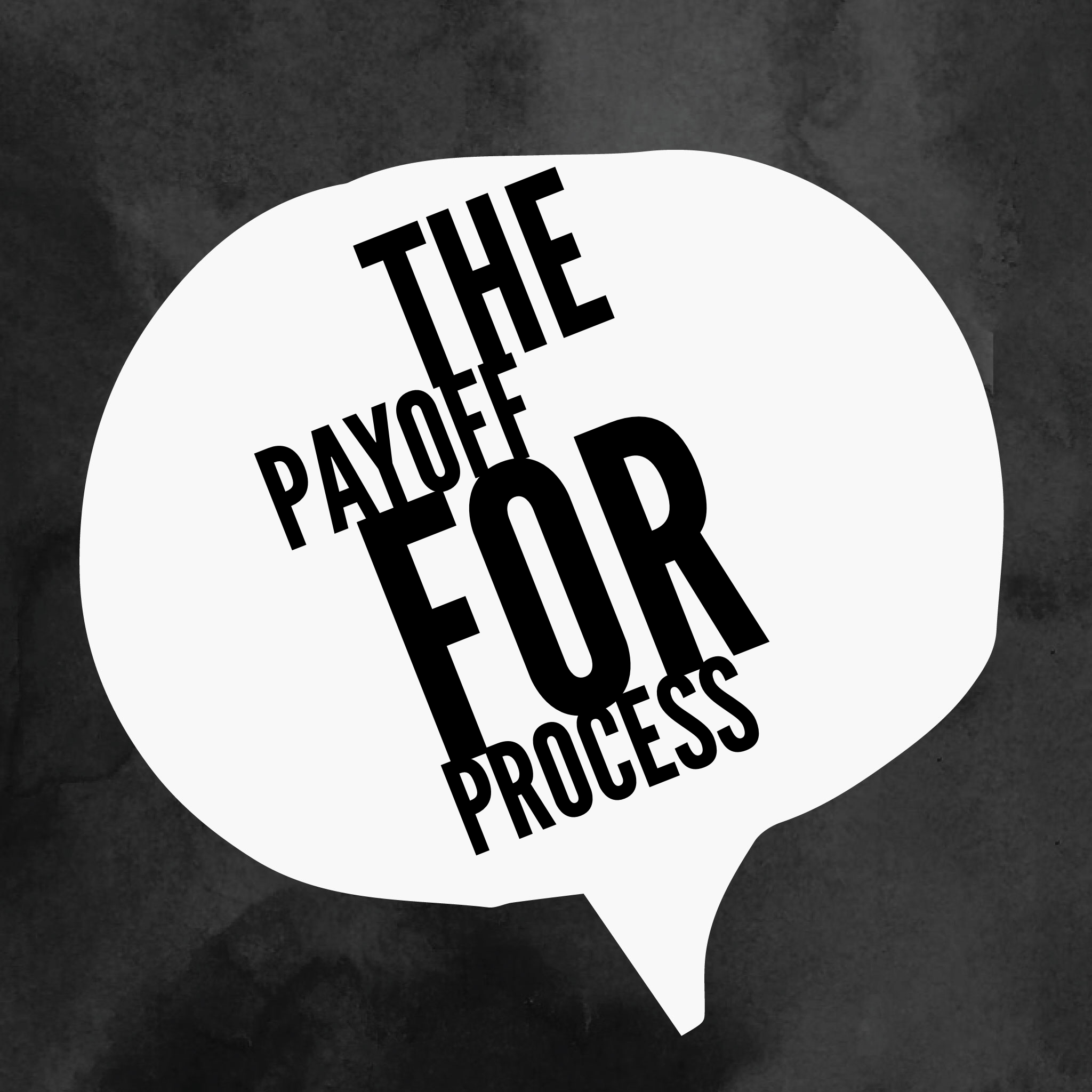 The Payoff for Process