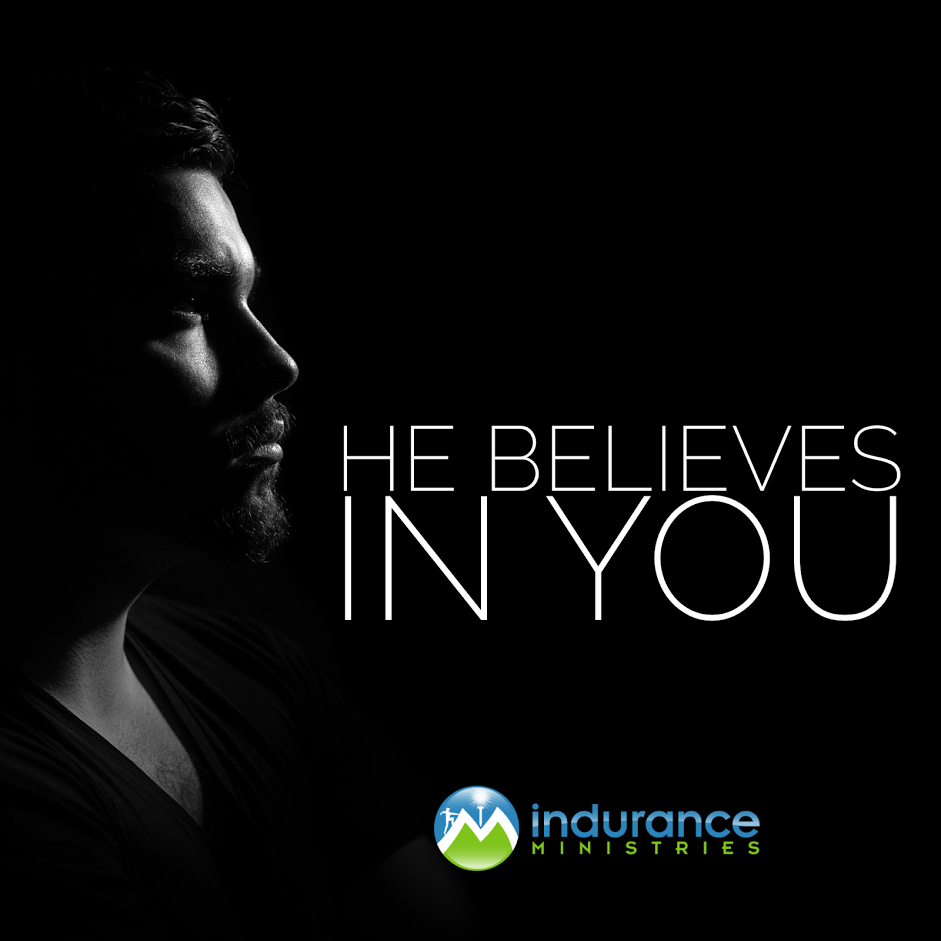 He Believes in You