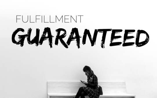 Fulfillment Guaranteed